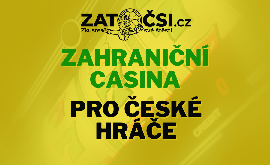 Zahraniční casina pro Čechy - Jak si vybrat to nejlepší Zahraniční casina pro Čechy - Jak si vybrat to nejlepší